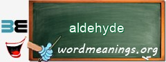 WordMeaning blackboard for aldehyde